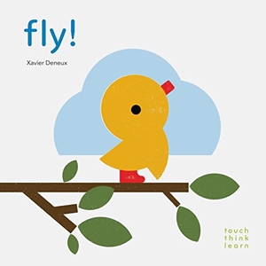 Deneux, Xavier. Fly!. Abrams and Chronicle Books IWUK, 2017.