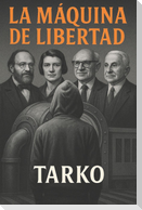 La Máquina de Libertad