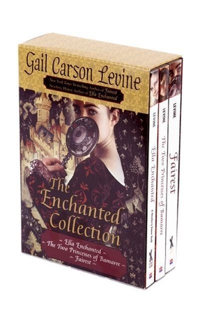 Levine, Gail Carson. The Enchanted Collection - Ella Enchanted/The Two Princesses of Bamarre/Fairest. HarperCollins, 2008.