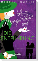 Frau Morgenstern und die Entführung