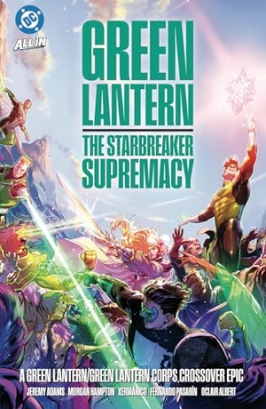 Adams, Jeremy / Xermanico. Green Lantern/Green Lantern Corps: The Starbreaker Supremacy. DC Comics, 2026.