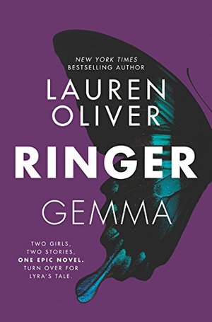 Oliver, Lauren. Ringer. HarperCollins, 2017.
