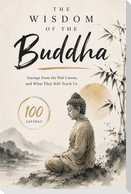 The Wisdom of the Buddha