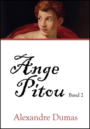 Dumas, Alexandre. Ange Pitou - Band 2. Europäischer Literaturverlag, 2021.