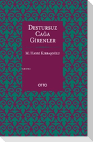 Destursuz Caga Girenler