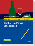 Therapie-Tools Alkohol- und Tabakabhängigkeit
