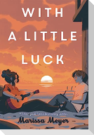 With a Little Luck