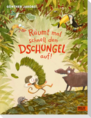 Räumt mal schnell den Dschungel auf!