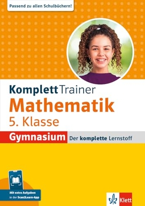 Klett KomplettTrainer Gymnasium Mathematik 5. Klasse - Der komplette Lernstoff mit Scan2Learn-App. Klett Lerntraining, 2025.