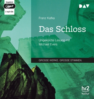 Franz Kafka / Michael Evers. Das Schloss - Ungekürzte Lesung mit Michael Evers (2 mp3-CDs). Der Audio Verlag, 2020.