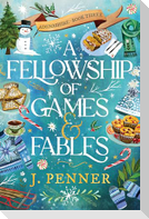 A Fellowship of Games & Fables
