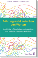 Führung wirkt zwischen den Worten