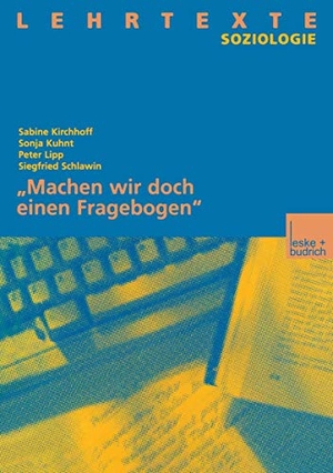 ¿Machen wir doch einen Fragebogen¿. VS Verlag für Sozialwissenschaften, 2014.