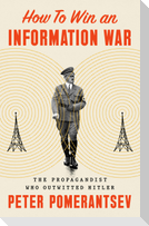 How to Win an Information War