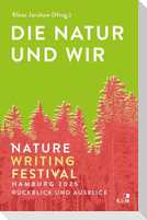 Die Natur und wir