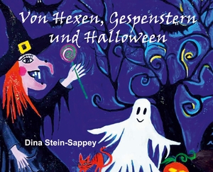 Stein-Sappey, Dina. Von Hexen, Gespenstern und Halloween. tredition, 2020.