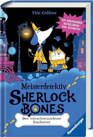Collins, Tim. Meisterdetektiv Sherlock Bones, Band 3 - Der verschwundene Zauberer. Ravensburger Verlag, 2024.