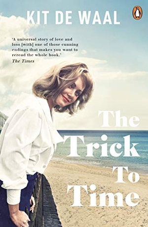 Waal, Kit De. The Trick to Time. Penguin Books Ltd, 2019.