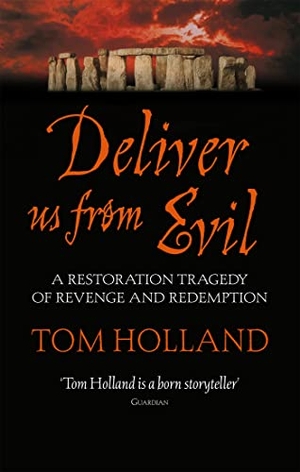 Holland, Tom. Deliver Us From Evil. Little, Brown Book Group, 2008.