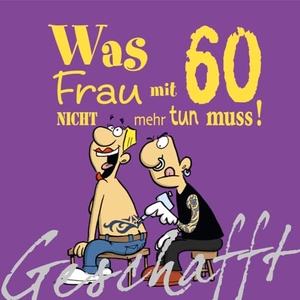 Kernbach, Michael. Geschafft! Was Frau mit 60 nicht mehr tun muss!. Lappan Verlag, 2011.