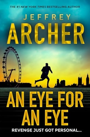 Archer, Jeffrey. An Eye for an Eye. HarperCollins Publishers, 2025.