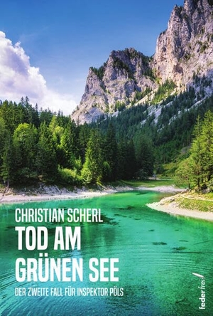 Scherl, Christian. Tod am Grünen See. Federfrei Verlag, 2023.