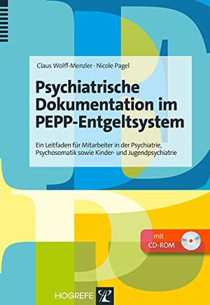 Wolff-Menzler, Claus / Nicole Pagel. Psychiatrische Dokumentation im PEPP-Entgeltsystem - Ein Leitfaden für Mitarbeiter in der Psychiatrie, Psychosomatik sowie Kinder- und Jugendpsychiatrie. Hogrefe Verlag GmbH + Co., 2015.