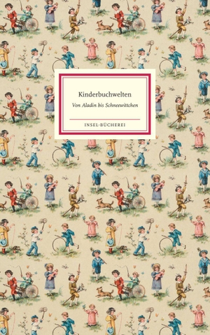 Pohlmann, Carola / Sebastian Schmideler (Hrsg.). Kinderbuchwelten - Von Aladin bis Schneewittchen. Insel Verlag GmbH, 2026.