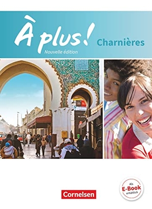 Gregor, Gertraud / Hellberg, Aisha et al. À plus! Nouvelle édition. Charnières. Schülerbuch - Festeinband. Cornelsen Verlag GmbH, 2016.