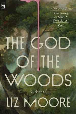 Moore, Liz. The God of the Woods - A Novel. Penguin LLC  US, 2024.