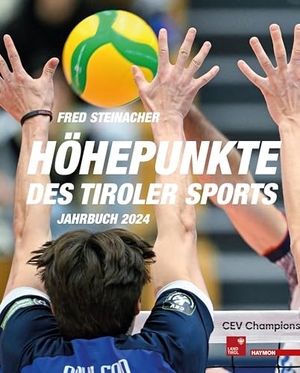 Steinacher, Fred (Hrsg.). Höhepunkte des Tiroler Sports - Jahrbuch 2024. Haymon Verlag, 2025.