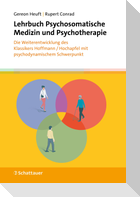 Lehrbuch Psychosomatische Medizin und Psychotherapie