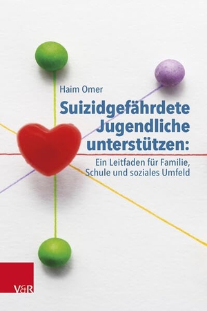 Omer, Haim / Anat Brunstein-Klomek. Suizidgefährdete Jugendliche unterstützen: ein Leitfaden für Familie, Schule und soziales Umfeld. Vandenhoeck + Ruprecht, 2025.