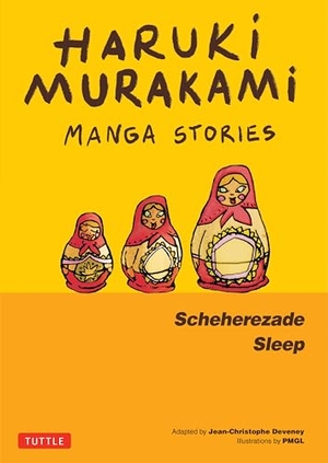 Murakami, Haruki. Haruki Murakami Manga Stories 3 - Scheherezade; Sleep. Tuttle Publishing, 2025.