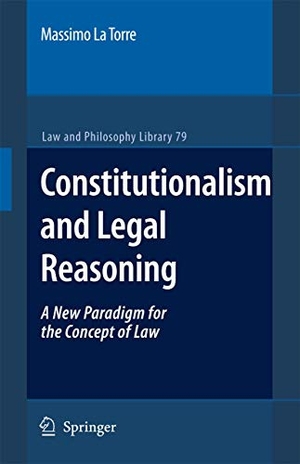 La Torre, Massimo. Constitutionalism and Legal Reasoning. Springer, 2007.