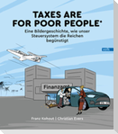 Taxes are for poor people