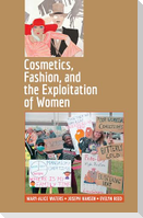 Cosmetics, Fashion, and the Exploitation of Women