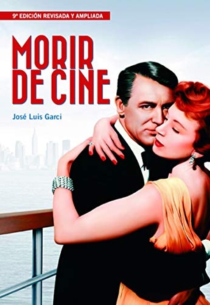 Garci, José Luis. Morir de cine. Notorious Ediciones, 2019.
