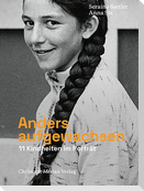 Anders aufgewachsen
