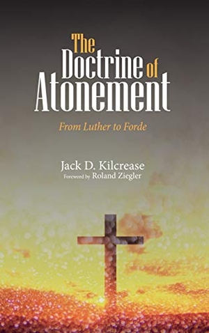 Kilcrease, Jack D.. The Doctrine of Atonement. Wipf and Stock, 2018.