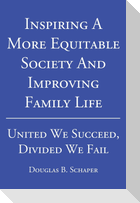 Inspiring A More Equitable Society And Improving Family Life