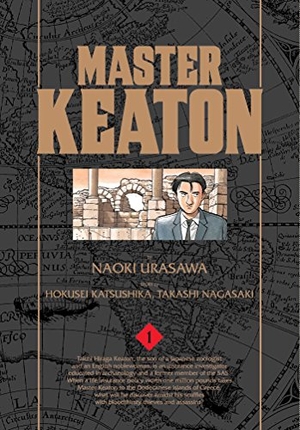 Urasawa, Naoki / Takashi Nagasaki. Master Keaton, Vol. 1. Viz Media, Subs. of Shogakukan Inc, 2015.