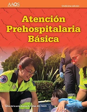 Aaos / David Page. EMT Spanish: Atención Prehospitalaria Basica, Undécima Edición - .. Jones & Bartlett Publishers, 2019.