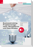 Businesstraining, Projektmanagement, Übungsfirma und Case Studies II HAK + TRAUNER-DigiBox
