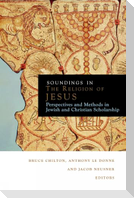 Soundings in the Religion of Jesus