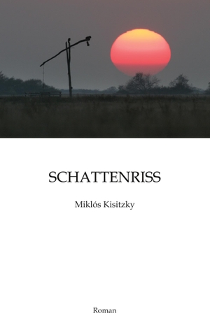 Kisitzky, Miklós. Schattenriss. BoD - Books on Demand, 2024.