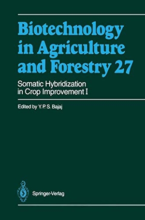 Bajaj, Y. P. S.. Somatic Hybridization in Crop Improvement I. Springer Berlin Heidelberg, 1994.