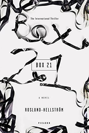 Roslund, Anders / Borge Hellstrom. Box 21. St. Martins Press-3PL, 2010.