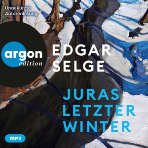 Selge, Edgar. Juras letzter Winter. Argon Verlag GmbH, 2026.