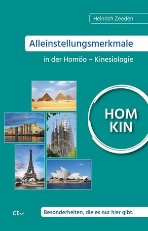 Zeeden, Heinrich. Alleinstellungsmerkmale in der Homöo-Kinesiologie - Besonderheiten, die es nur hier gibt.. Ctv Verlag, 2023.